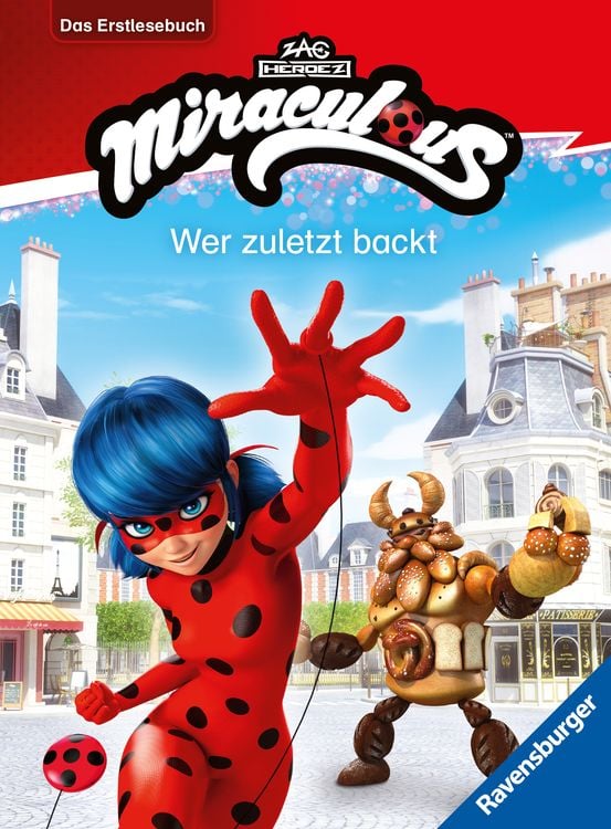 Produktbild: Miraculous - Wer zuletzt backt - Das Erstlesebuch zur Serie