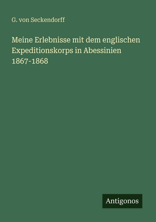 Produktbild: Meine Erlebnisse mit dem englischen Expeditionskorps in Abessinien 1867-1868