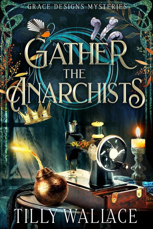 Produktbild: Gather the Anarchists (Grace Designs Mysteries, #3)