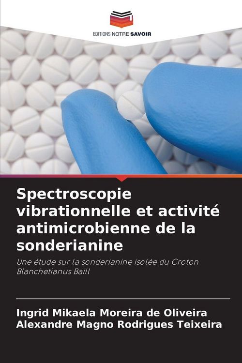 Produktbild: Spectroscopie vibrationnelle et activit&eacute; antimicrobienne de la sonderianine