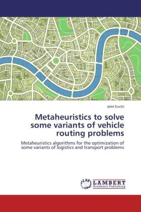 Produktbild: Euchi, J: Metaheuristics to solve some variants of vehicle r