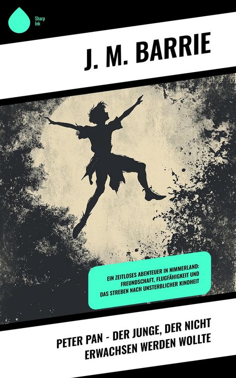 Produktbild: Peter Pan - Der Junge, der nicht erwachsen werden wollte