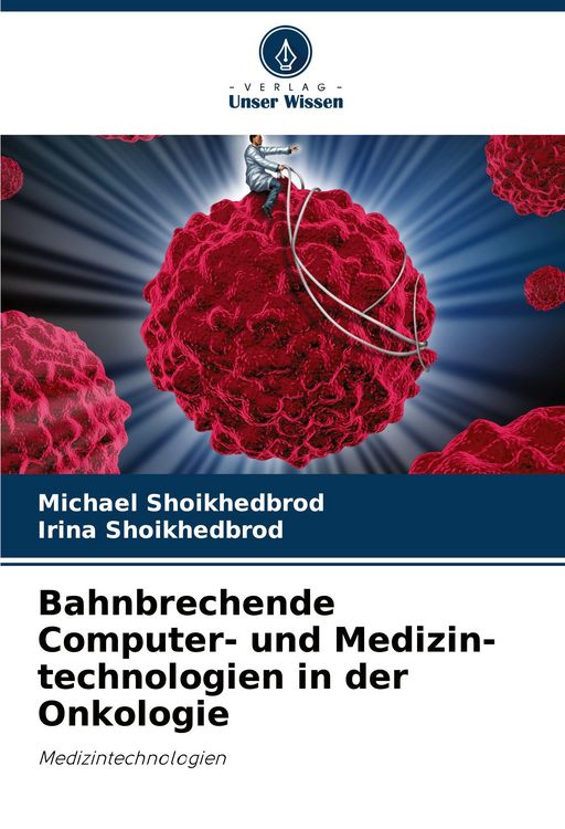 Produktbild: Bahnbrechende Computer- und Medizin-technologien in der Onkologie