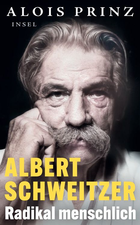 Produktbild: Albert Schweitzer &ndash; Radikal menschlich