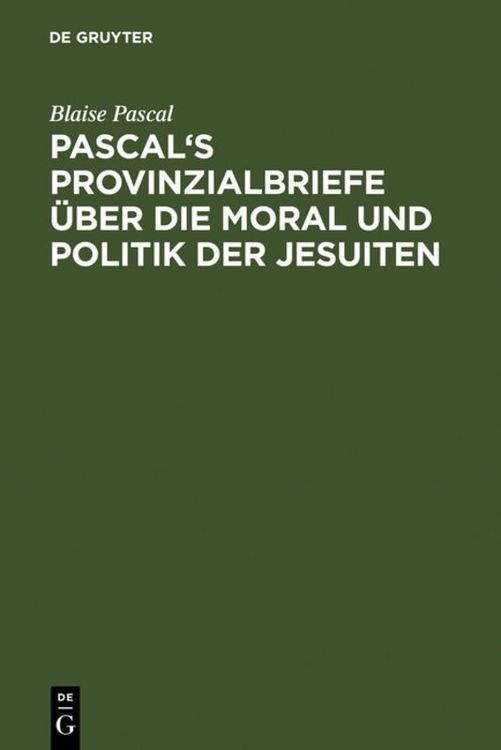 Produktbild: Pascal's Provinzialbriefe &uuml;ber die Moral und Politik der Jesuiten