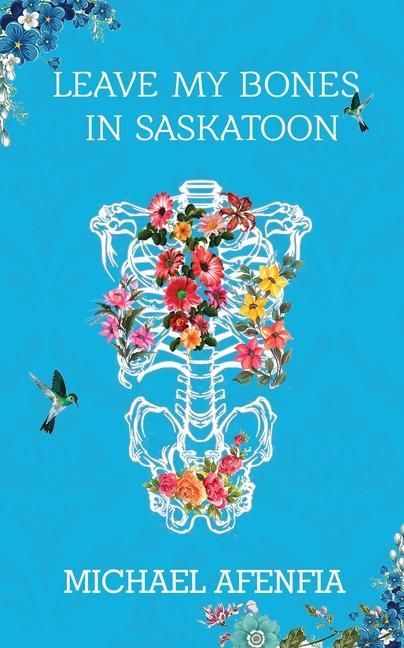 Produktbild: Leave My Bones in Saskatoon