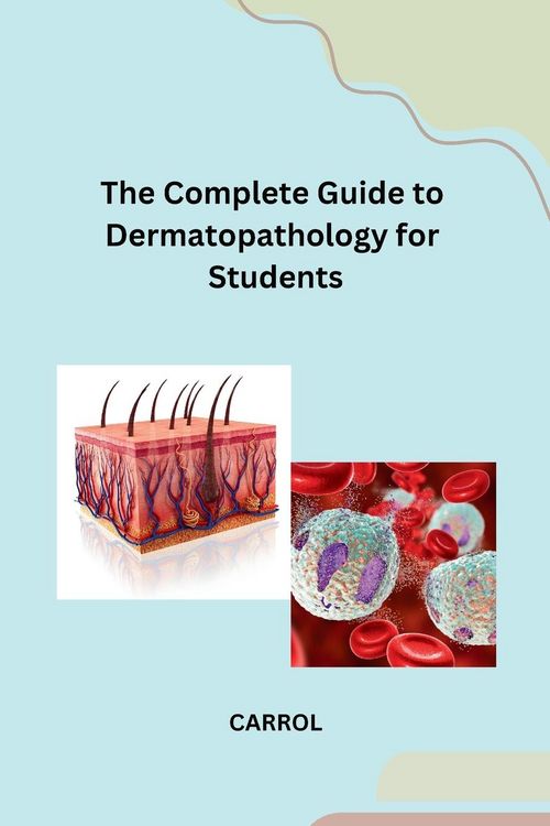 Produktbild: The Complete Guide to Dermatopathology for Students