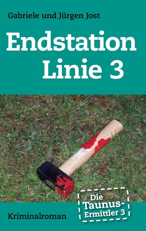 Produktbild: Die Taunus-Ermittler Band 3 - Endstation Linie 3