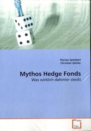 Produktbild: Spitzbart, F: Mythos Hedge Fonds