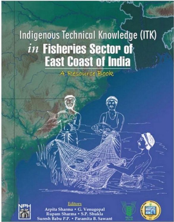 Produktbild: Indigenous Technical Knowledge (ITK) In Fisheries Sector of East Coast of India A Resource Book