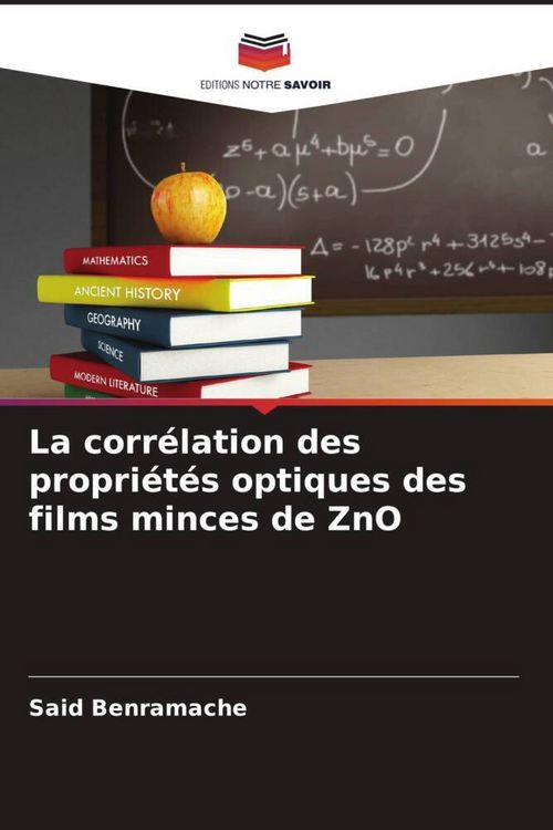 Produktbild: La corr&eacute;lation des propri&eacute;t&eacute;s optiques des films minces de ZnO