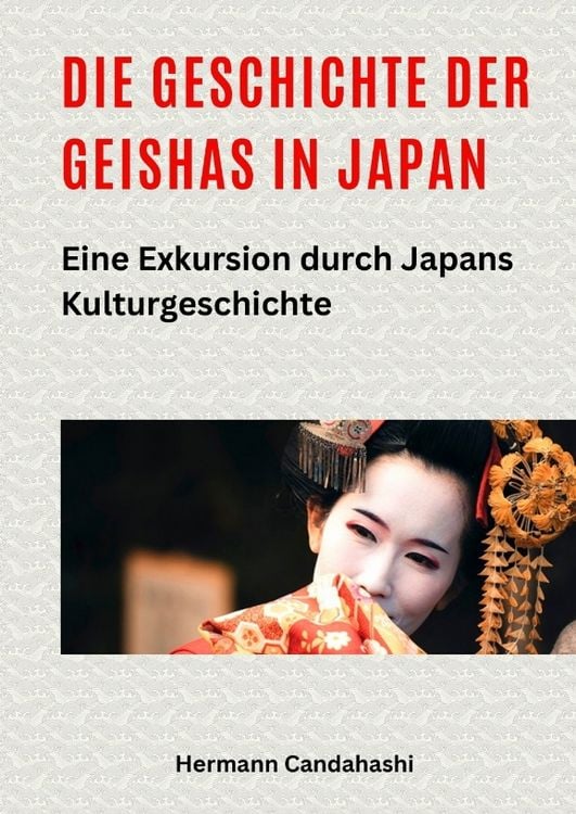 Produktbild: Die Geschichte der Geishas in Japan