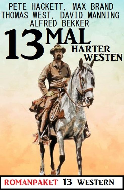 Produktbild: 13mal Harter Westen: Romanpaket 13 Western
