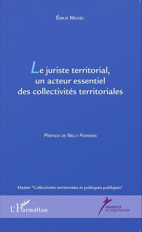 Produktbild: Le juriste territorial, un acteur essentiel des collectivit&eacute;s territoriales
