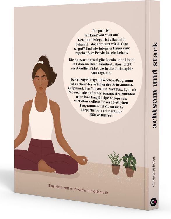 Produktbild: Achtsam und stark. Zehn Wochen Yoga für mehr Kraft, Ruhe und Zufriedenheit.