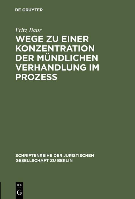 Produktbild: Wege zu einer Konzentration der m&uuml;ndlichen Verhandlung im Proze&szlig;