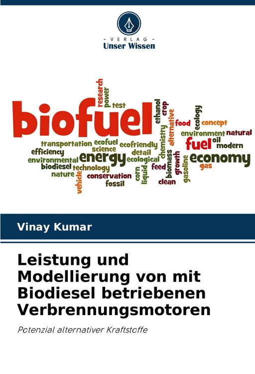 Produktbild: Leistung und Modellierung von mit Biodiesel betriebenen Verbrennungsmotoren