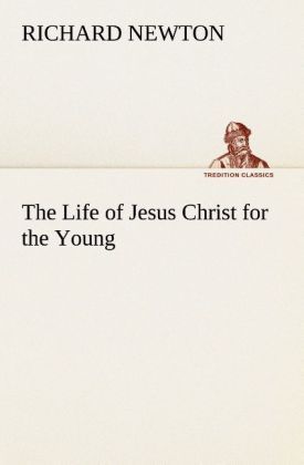 Produktbild: The Life of Jesus Christ for the Young