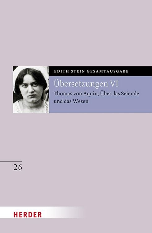 Produktbild: &Uuml;bersetzung: Thomas von Aquin, &Uuml;ber das Seiende und das Wesen - De ente et essentia - mit den Roland-Gosselin-Exzerpten. Eingef&uuml;hrt und bearbeitet von