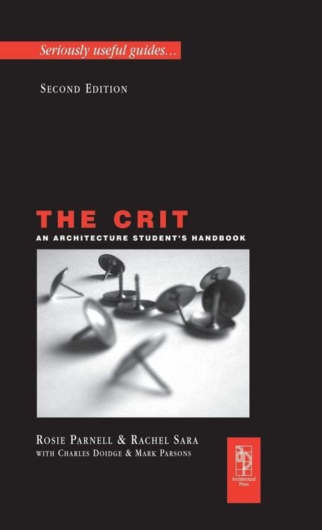 Produktbild: The Crit: An Architecture Student's Handbook