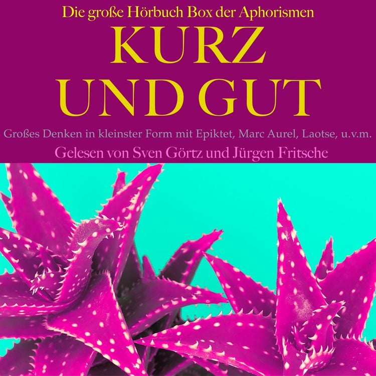 Produktbild: Kurz und gut: Die gro&szlig;e H&ouml;rbuch Box der Aphorismen