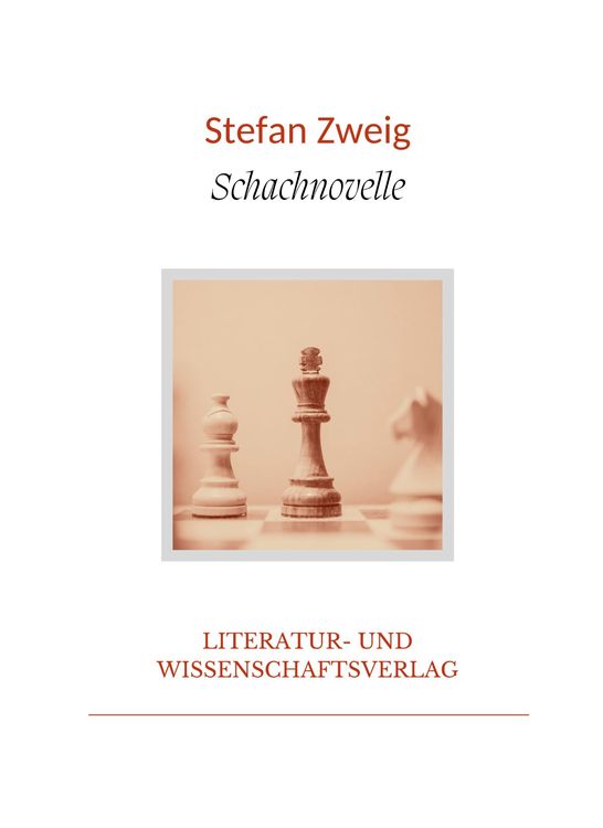 Produktbild: Stefan Zweig: Schachnovelle. Vollst&auml;ndige Neuausgabe