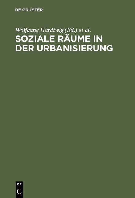 Produktbild: Soziale R&auml;ume in der Urbanisierung