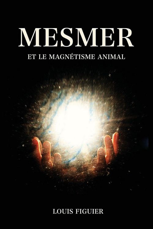 Produktbild: Mesmer et le magn&eacute;tisme animal