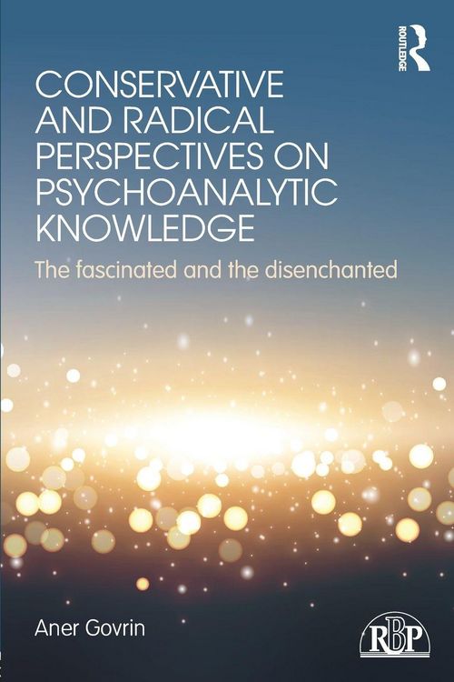 Produktbild: Conservative and Radical Perspectives on Psychoanalytic Knowledge