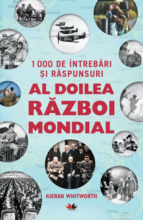 Produktbild: 1000 De &Icirc;ntrebari &iquest;i Raspunsuri. Al Doilea Razboi Mondial