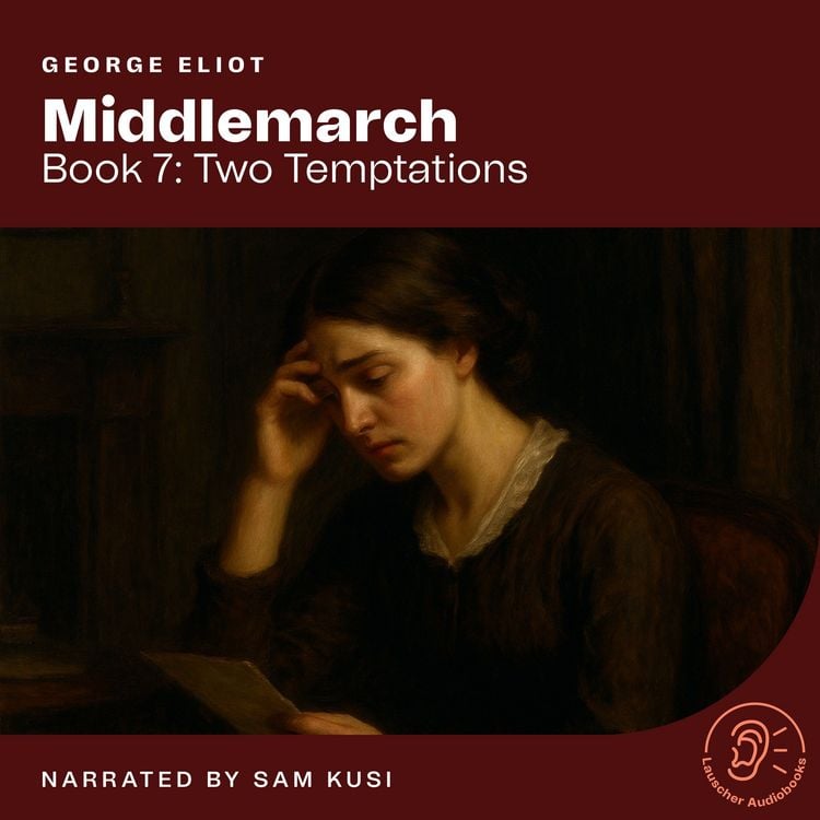 Produktbild: Middlemarch (Book 7: Two Temptations)