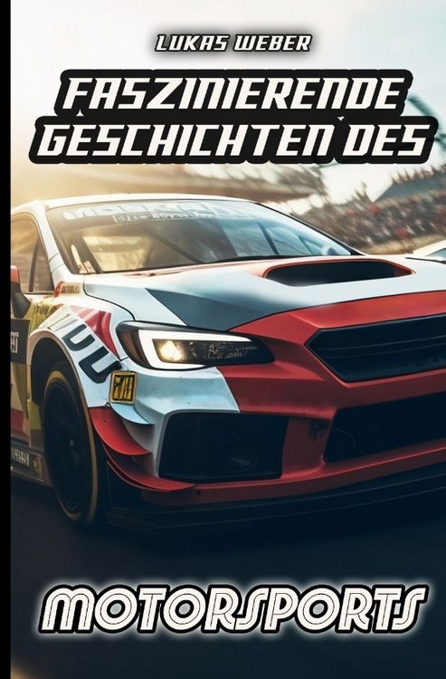 Produktbild: Faszinierende Geschichten des Motorsports