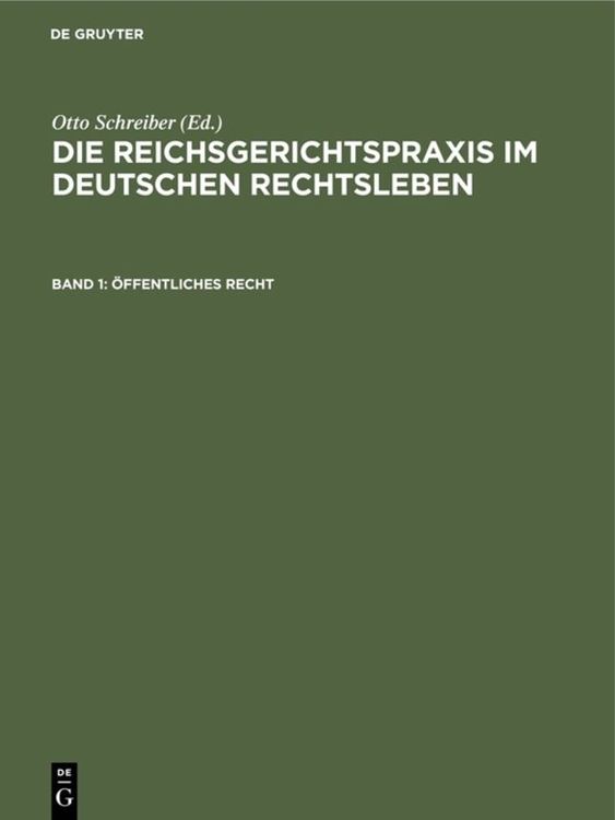 Produktbild: Die Reichsgerichtspraxis im deutschen Rechtsleben / &Ouml;ffentliches Recht