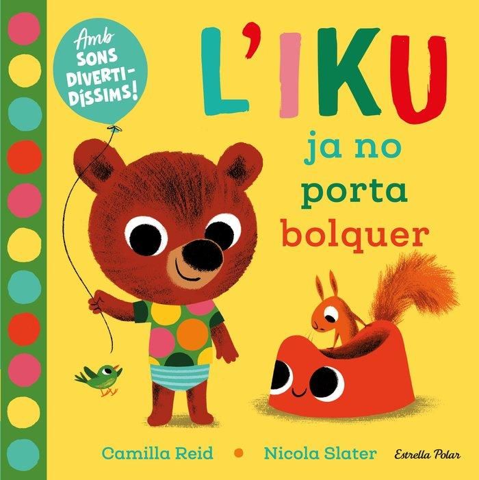 Produktbild: L'Iku ja no porta bolquer : Amb sons diverid&iacute;ssims!