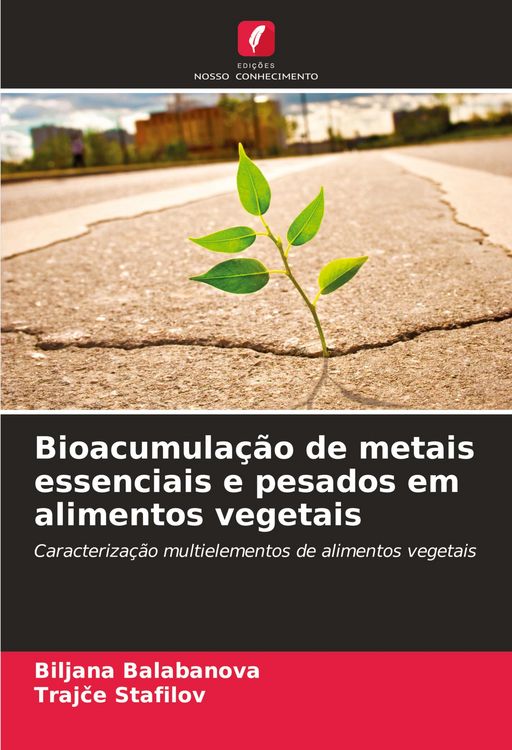 Produktbild: Bioacumula&ccedil;&atilde;o de metais essenciais e pesados em alimentos vegetais