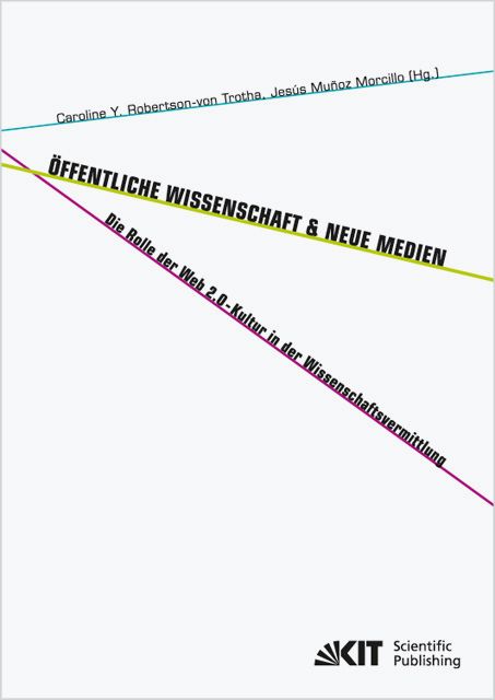 Produktbild: &Ouml;ffentliche Wissenschaft und Neue Medien : die Rolle der Web 2.0-Kultur in der Wissenschaftsvermittlung