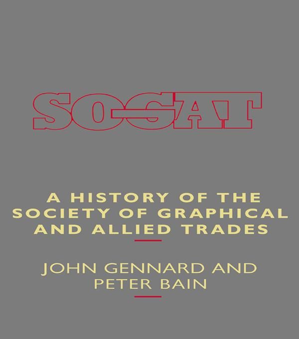 Produktbild: A History of the Society of Graphical and Allied Trades