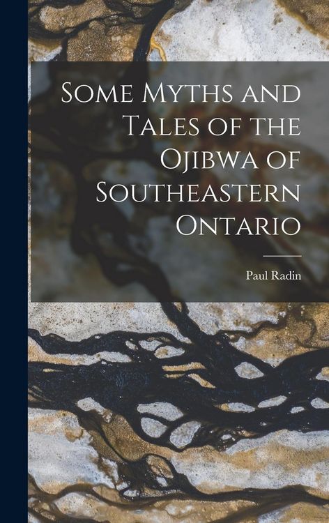 Produktbild: Some Myths and Tales of the Ojibwa of Southeastern Ontario