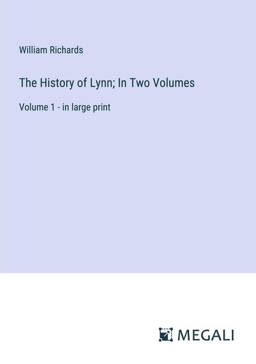 Produktbild: The History of Lynn; In Two Volumes