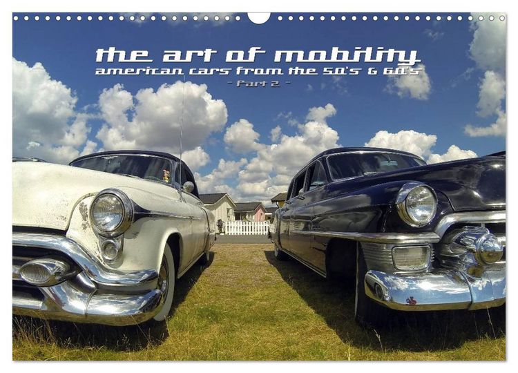 Produktbild: The art of mobility - american cars from the 50s & 60s (Part 2) (Wandkalender 2026 DIN A3 quer), CALVENDO Monatskalender