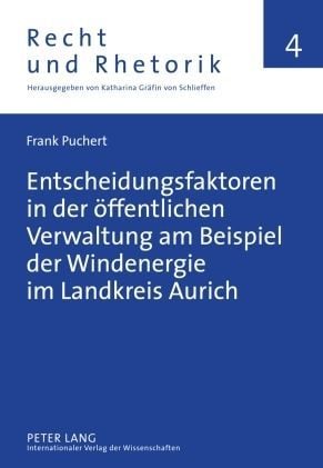 Produktbild: Entscheidungsfaktoren in der &ouml;ffentlichen Verwaltung am Beispiel der Windenergie im Landkreis Aurich