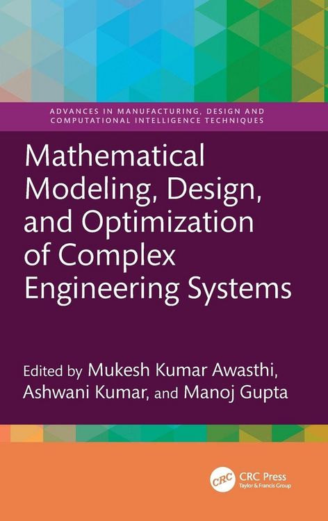 Produktbild: Mathematical Modeling, Design, and Optimization of Complex Engineering Systems