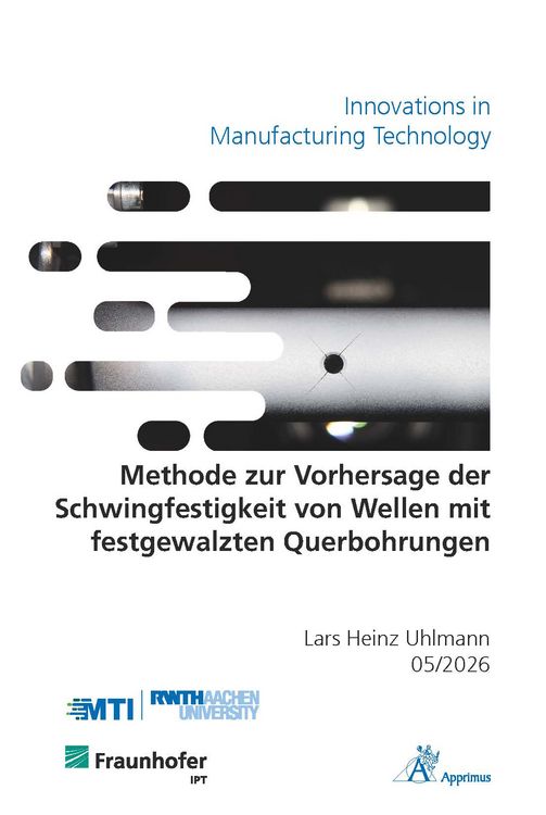 Produktbild: Methode zur Vorhersage der Schwingfestigkeit von Wellen mit festgewalzten Querbohrungen