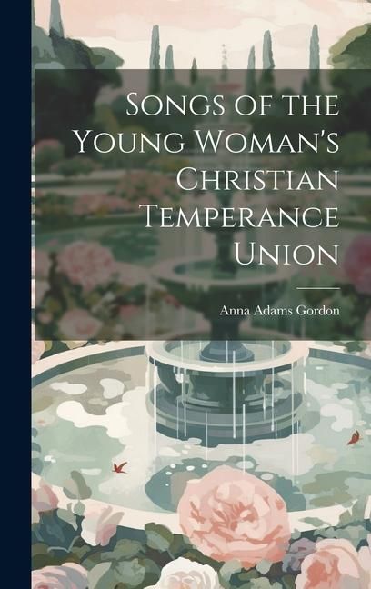 Produktbild: Songs of the Young Woman's Christian Temperance Union
