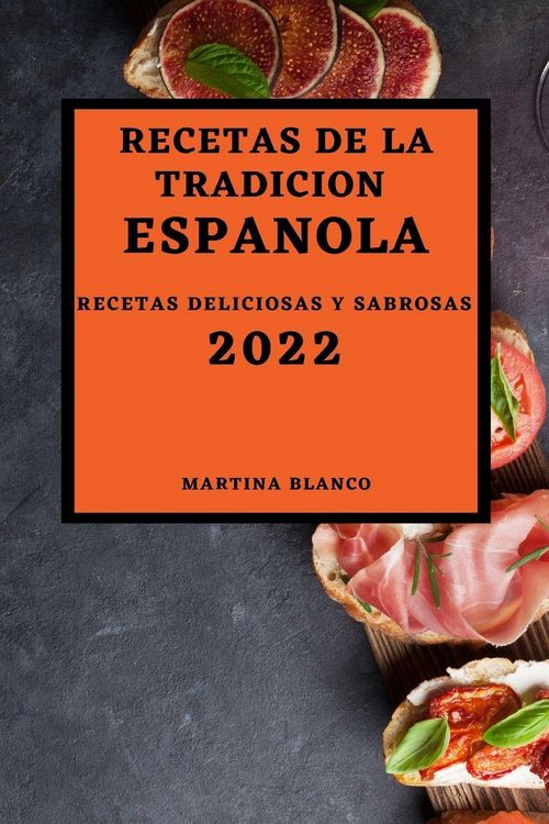 Produktbild: Recetas De La Tradicion Espanola 2022