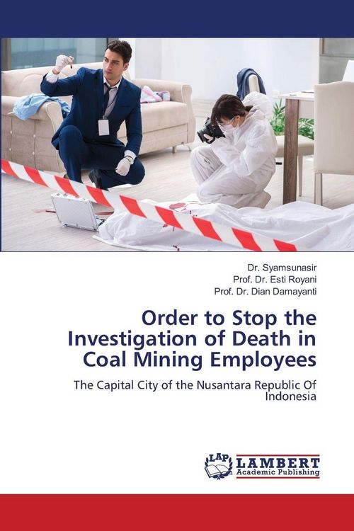 Produktbild: Order to Stop the Investigation of Death in Coal Mining Employees
