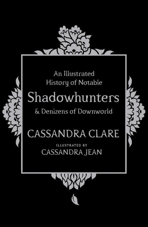 Produktbild: An Illustrated History of Notable Shadowhunters and Denizens of Downworld