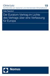 Produktbild: Der Euratom-Vertrag im Lichte des Vertrags &uuml;ber eine Verfassung f&uuml;r Europa