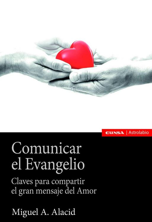 Produktbild: Comunicar el Evangelio : claves para compartir el gran mensaje del amor
