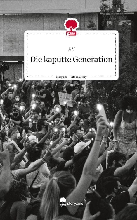 Produktbild: Die kaputte Generation. Life is a Story - story.one